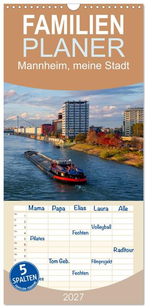 Familienplaner 2027 - Mannheim meine Stadt mit 5 Spalten (Wandkalender 21 x 45 cm) CALVENDO