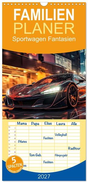 Familienplaner 2027 - Sportwagen Fantasien mit 5 Spalten (Wandkalender 21 x 45 cm) CALVENDO
