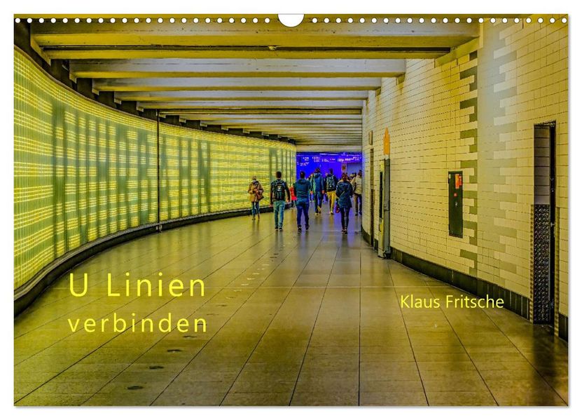 Ruhrbahn: U Linien verbinden (Wandkalender 2027 DIN A3 quer) CALVENDO Monatskalender