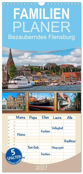 Familienplaner 2027 - Bezauberndes Flensburg mit 5 Spalten (Wandkalender 21 x 45 cm) CALVENDO