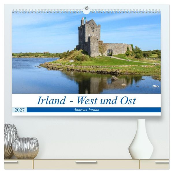 Irland - West und Ost (hochwertiger Premium Wandkalender 2027 DIN A2 quer) Kunstdruck in Hochglanz