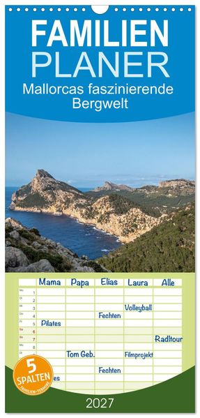 Familienplaner 2027 - Mallorcas faszinierende Bergwelt mit 5 Spalten (Wandkalender 21 x 45 cm) CALVENDO