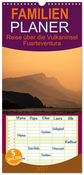 Familienplaner 2027 - Fuerteventura - Reise über die Vulkaninsel mit 5 Spalten (Wandkalender 21 x 45 cm) CALVENDO