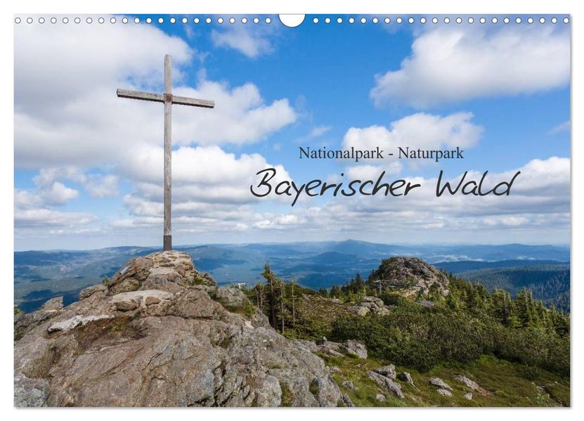 Bayerischer Wald (Wandkalender 2027 DIN A3 quer) CALVENDO Monatskalender