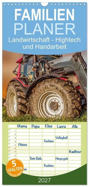 Familienplaner 2027 - Landwirtschaft - Hightech und Handarbeit mit 5 Spalten (Wandkalender 21 x 45 cm) CALVENDO