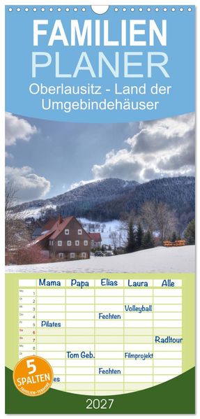 Familienplaner 2027 - Oberlausitz - Land der Umgebindehäuser mit 5 Spalten (Wandkalender 21 x 45 cm) CALVENDO