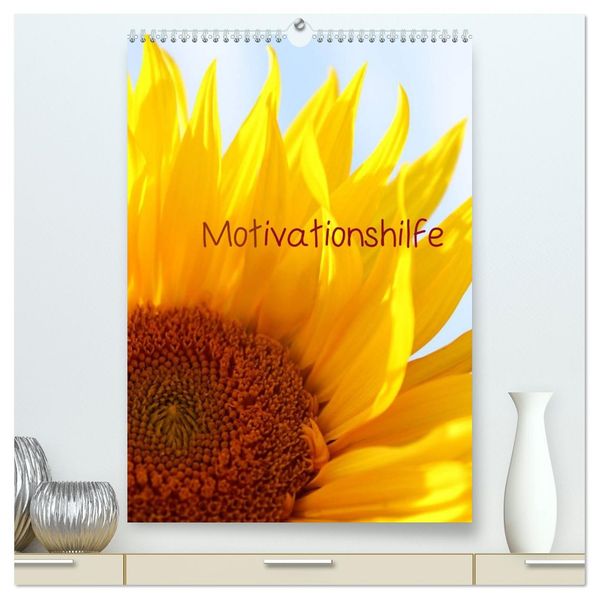 Motivationshilfe (hochwertiger Premium Wandkalender 2027 DIN A2 hoch) Kunstdruck in Hochglanz