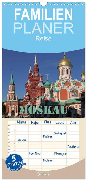Familienplaner 2027 - Moskau mit 5 Spalten (Wandkalender 21 x 45 cm) CALVENDO
