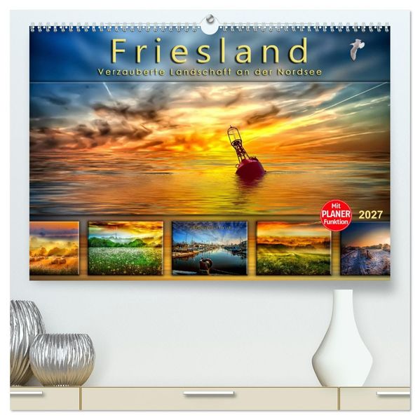 Friesland verzauberte Landschaft an der Nordsee (hochwertiger Premium Wandkalender 2027 DIN A2 quer) Kunstdruck in Hochglanz