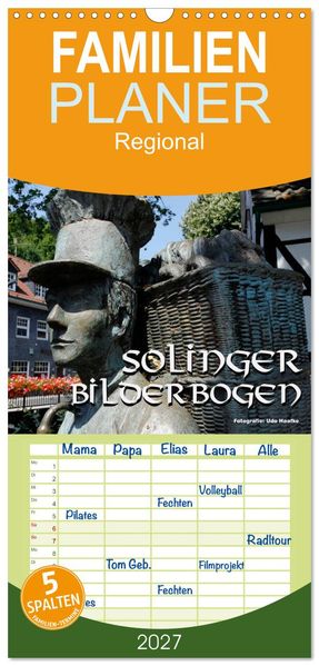 Familienplaner 2027 - Solinger Bilderbogen 2027 mit 5 Spalten (Wandkalender 21 x 45 cm) CALVENDO