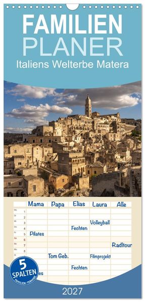 Familienplaner 2027 - Italiens Welterbe Matera mit 5 Spalten (Wandkalender 21 x 45 cm) CALVENDO