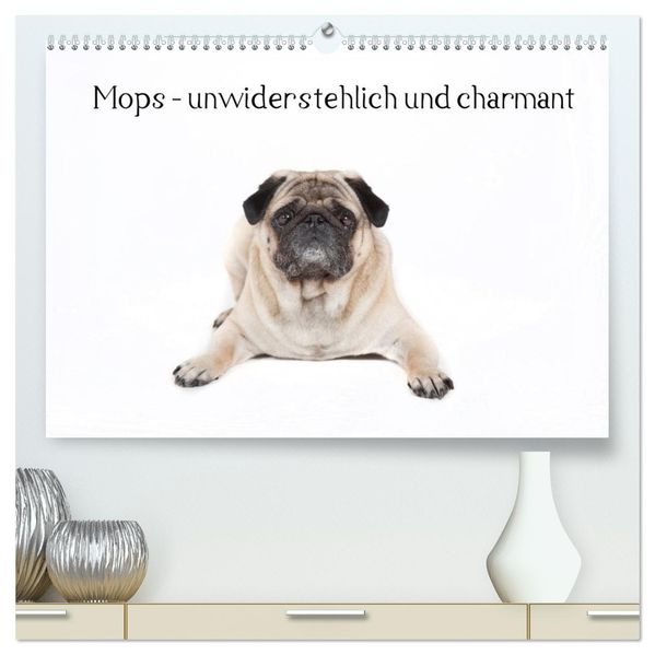 Mops - unwiderstehlich und charmant (hochwertiger Premium Wandkalender 2027 DIN A2 quer) Kunstdruck in Hochglanz