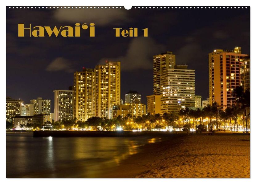 Hawai'i - Teil 1 (Wandkalender 2027 DIN A2 quer) CALVENDO Monatskalender