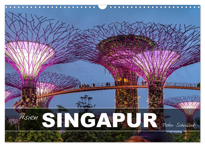 Asien - Singapur (Wandkalender 2027 DIN A3 quer) CALVENDO Monatskalender