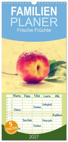 Familienplaner 2027 - Frische Früchte mit 5 Spalten (Wandkalender 21 x 45 cm) CALVENDO