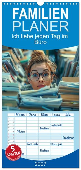 Familienplaner 2027 - Ich liebe jeden Tag im Büro mit 5 Spalten (Wandkalender 21 x 45 cm) CALVENDO