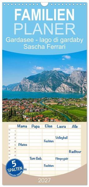 Familienplaner 2027 - Gardasee - lago di Garda by Sascha Ferrari mit 5 Spalten (Wandkalender 21 x 45 cm) CALVENDO