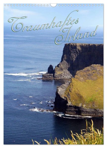 Traumhaftes Irland (Wandkalender 2027 DIN A3 hoch) CALVENDO Monatskalender