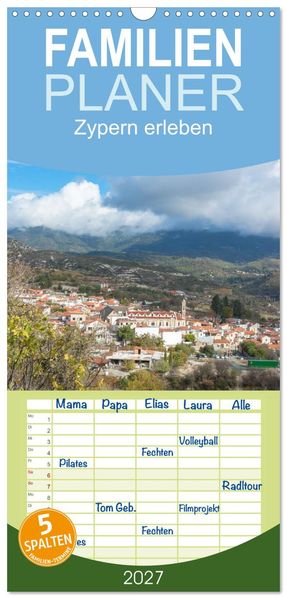 Familienplaner 2027 - Zypern erleben mit 5 Spalten (Wandkalender 21 x 45 cm) CALVENDO