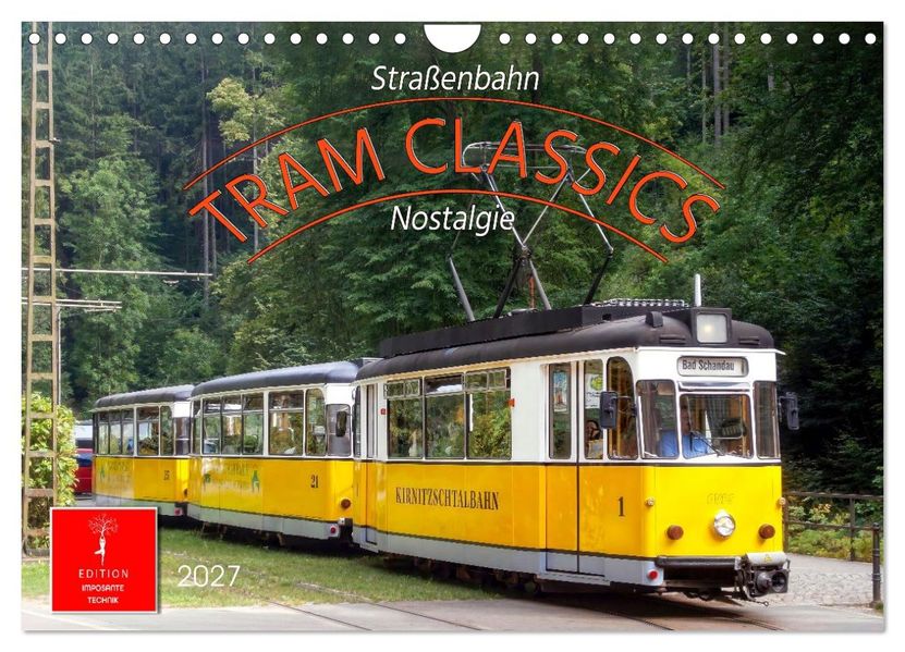 TRAM CLASSICS - Straßenbahn Nostalgie (Wandkalender 2027 DIN A4 quer) CALVENDO Monatskalender