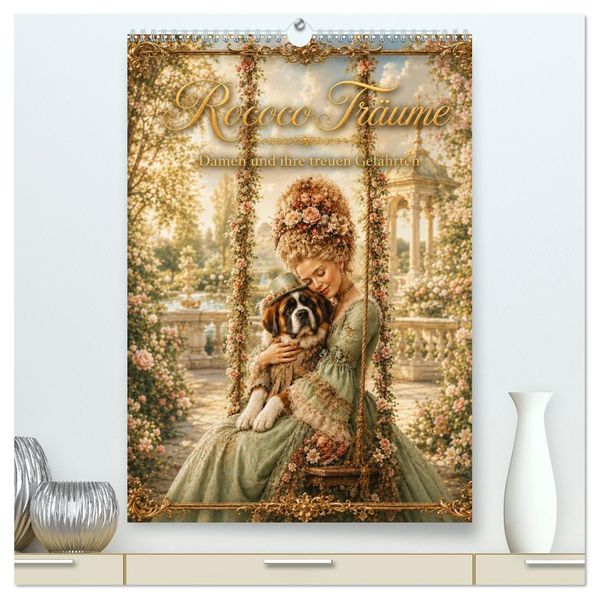 Rococo Träume (hochwertiger Premium Wandkalender 2027 DIN A2 hoch) Kunstdruck in Hochglanz