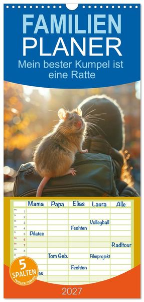 Familienplaner 2027 - Mein bester Kumpel ist eine Ratte mit 5 Spalten (Wandkalender 21 x 45 cm) CALVENDO