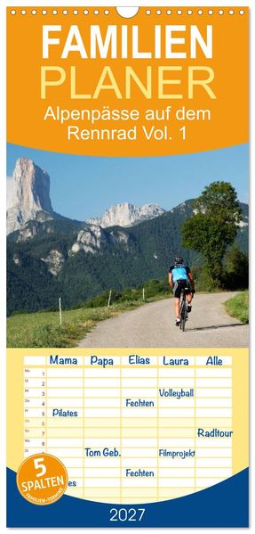 Familienplaner 2027 - Alpenpässe auf dem Rennrad Vol. 1 mit 5 Spalten (Wandkalender 21 x 45 cm) CALVENDO