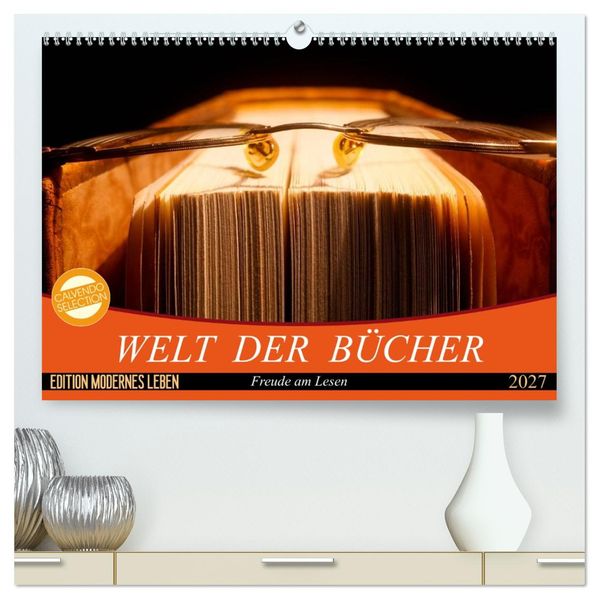 Welt der Bücher (hochwertiger Premium Wandkalender 2027 DIN A2 quer) Kunstdruck in Hochglanz
