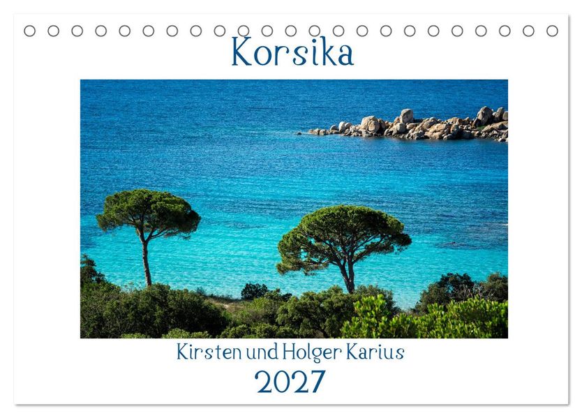 Korsika 2027 (Tischkalender 2027 DIN A5 quer) CALVENDO Monatskalender