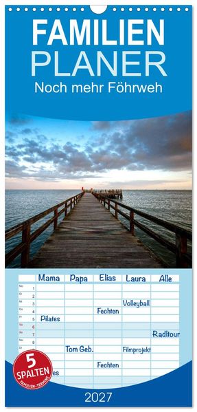 Familienplaner 2027 - Noch mehr Föhrweh - Insel Föhr mit 5 Spalten (Wandkalender 21 x 45 cm) CALVENDO