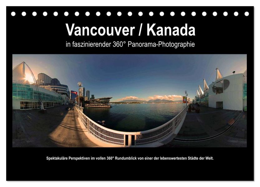 Vancouver / Kanada in faszinierender 360° Panorama-Photographie (Tischkalender 2027 DIN A5 quer) CALVENDO Monatskalender