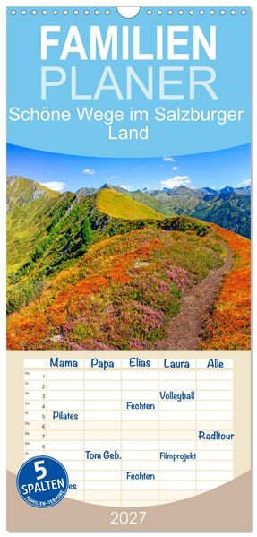 Familienplaner 2027 - Schöne Wege im Salzburger Land mit 5 Spalten (Wandkalender 21 x 45 cm) CALVENDO