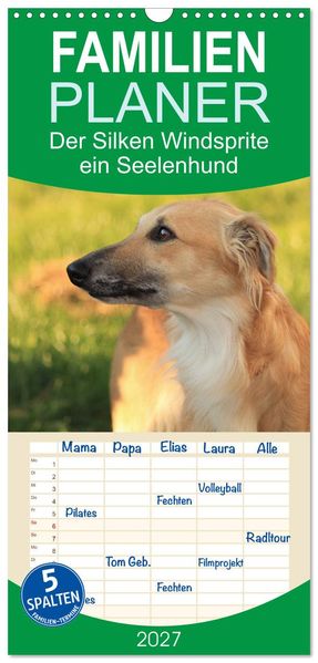 Familienplaner 2027 - Der Silken Windsprite - ein Seelenhund mit 5 Spalten (Wandkalender 21 x 45 cm) CALVENDO