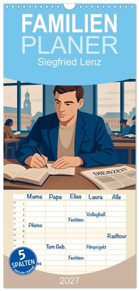 Familienplaner 2027 - Siegfried Lenz mit 5 Spalten (Wandkalender 21 x 45 cm) CALVENDO