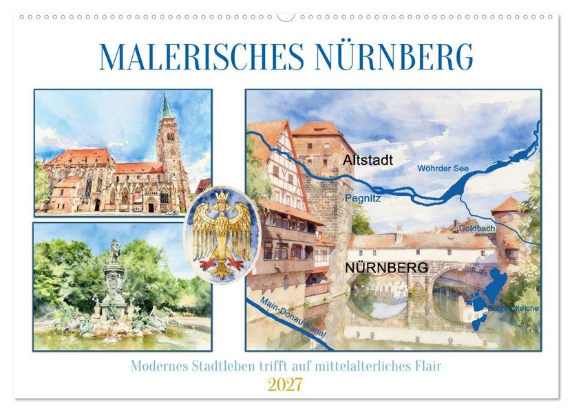 Malerisches Nürnberg (Wandkalender 2027 DIN A2 quer) CALVENDO Monatskalender