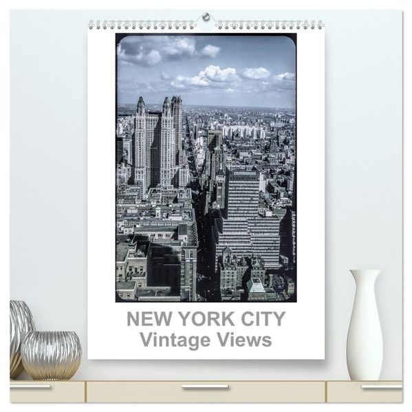 NEW YORK CITY - Vintage Views (hochwertiger Premium Wandkalender 2027 DIN A2 hoch) Kunstdruck in Hochglanz
