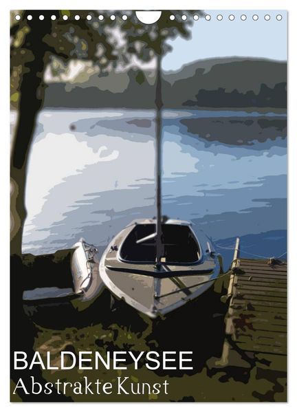 Der Baldeneysee in Essen (Wandkalender 2027 DIN A4 hoch) CALVENDO Monatskalender