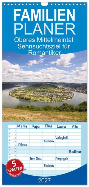 Familienplaner 2027 - Oberes Mittelrheintal Sehnsuchtsziel für Romantiker mit 5 Spalten (Wandkalender 21 x 45 cm) CALVENDO
