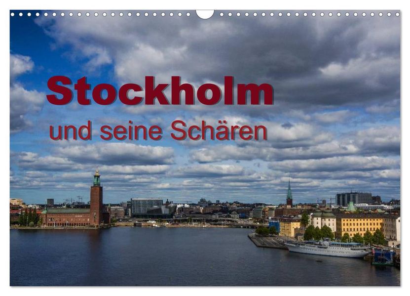 Stockholm und seine Schären (Wandkalender 2027 DIN A3 quer) CALVENDO Monatskalender