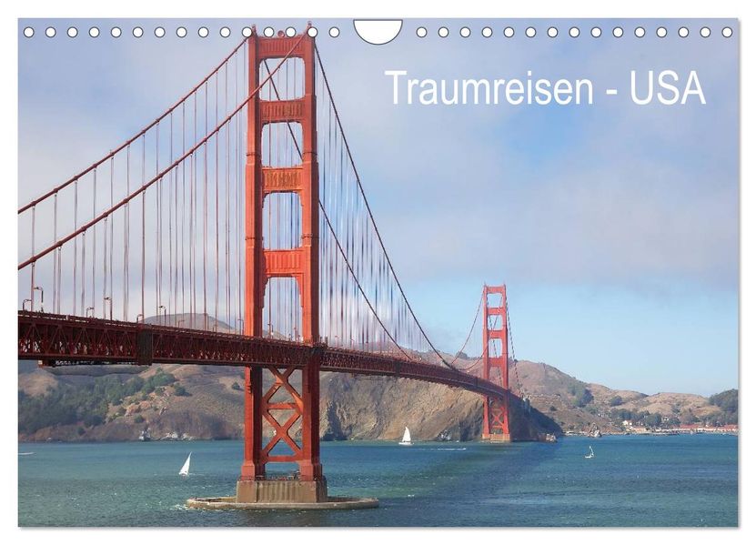 Traumreisen USA (Wandkalender 2027 DIN A4 quer) CALVENDO Monatskalender