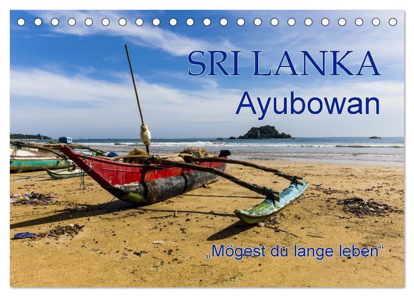 SRI LANKA Ayubowan 'Mögest du lange leben' (Tischkalender 2027 DIN A5 quer) CALVENDO Monatskalender