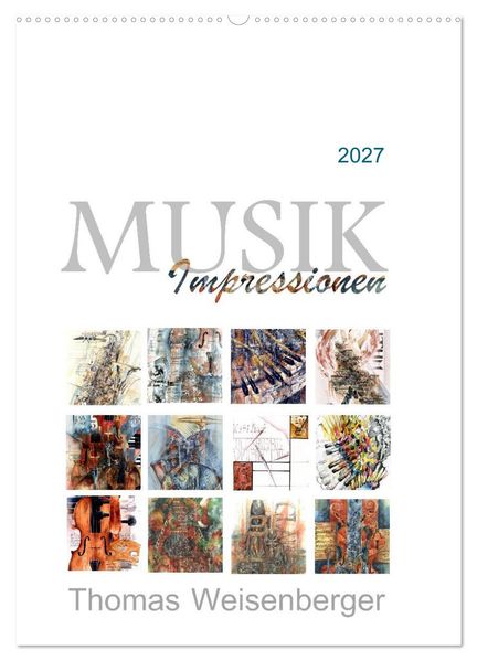 MUSIK Impressionen (Wandkalender 2027 DIN A2 hoch) CALVENDO Monatskalender