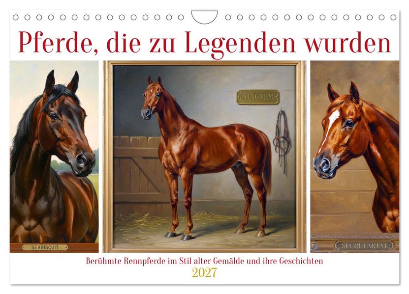 Pferde die zu Legenden wurden (Wandkalender 2027 DIN A4 quer) CALVENDO Monatskalender
