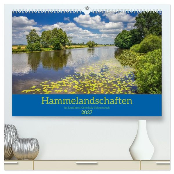 Hammelandschaften im Landkreis Osterholz-Scharmbeck (hochwertiger Premium Wandkalender 2027 DIN A2 quer) Kunstdruck in Hochglanz