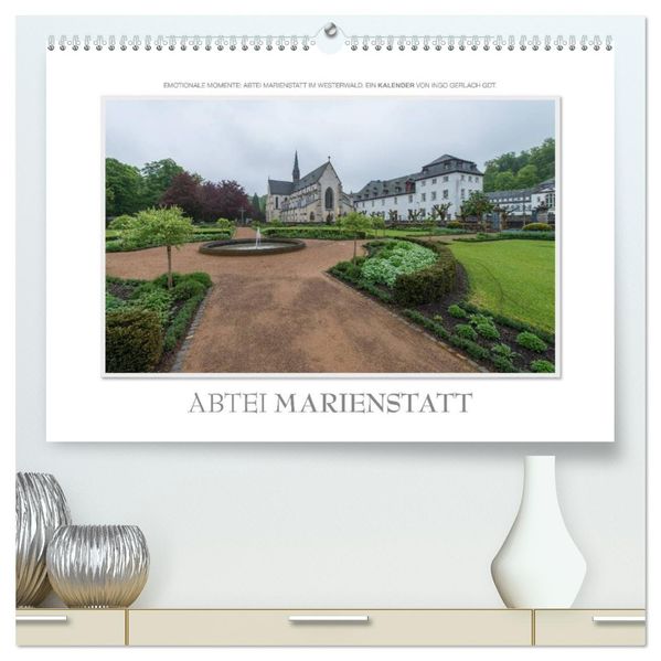 Emotionale Momente: Abtei Marienstatt im Westerwald (hochwertiger Premium Wandkalender 2027 DIN A2 quer) Kunstdruck in Hochglanz