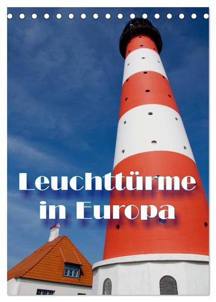 Leuchttürme in Europa (Tischkalender 2027 DIN A5 hoch) CALVENDO Monatskalender