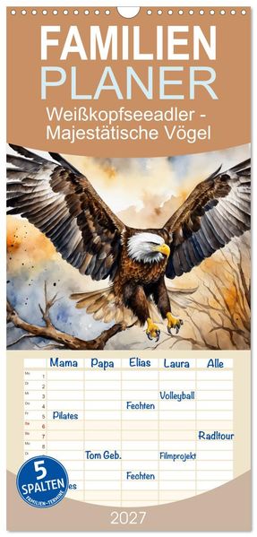 Familienplaner 2027 - Weißkopfseeadler - Majestätische Vögel mit 5 Spalten (Wandkalender 21 x 45 cm) CALVENDO