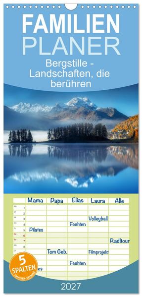Familienplaner 2027 - Bergstille - Landschaften die berühren mit 5 Spalten (Wandkalender 21 x 45 cm) CALVENDO
