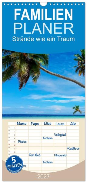 Familienplaner 2027 - Strände wie ein Traum mit 5 Spalten (Wandkalender 21 x 45 cm) CALVENDO