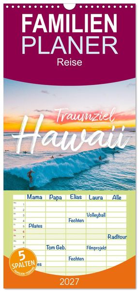 Familienplaner 2027 - Hawaii Traumziel mit 5 Spalten (Wandkalender 21 x 45 cm) CALVENDO